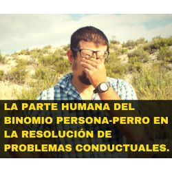 La parte humana del binomio persona-perro en la resolución de problemas conductuales